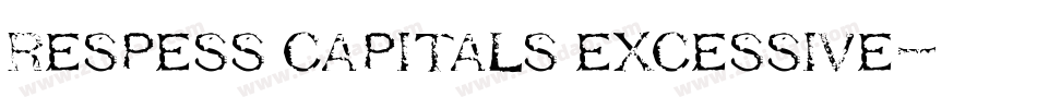 Respess Capitals Excessive字体转换